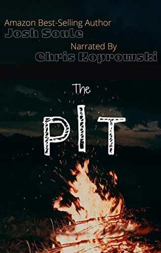 The Pit narated by Chris